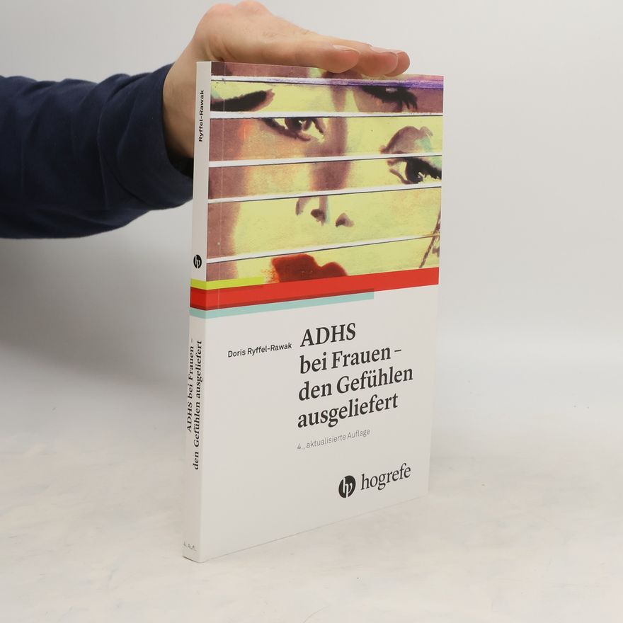 Doris Ryffel Rawak ADHS bei Frauen – den Gefühlen ausgeliefert
