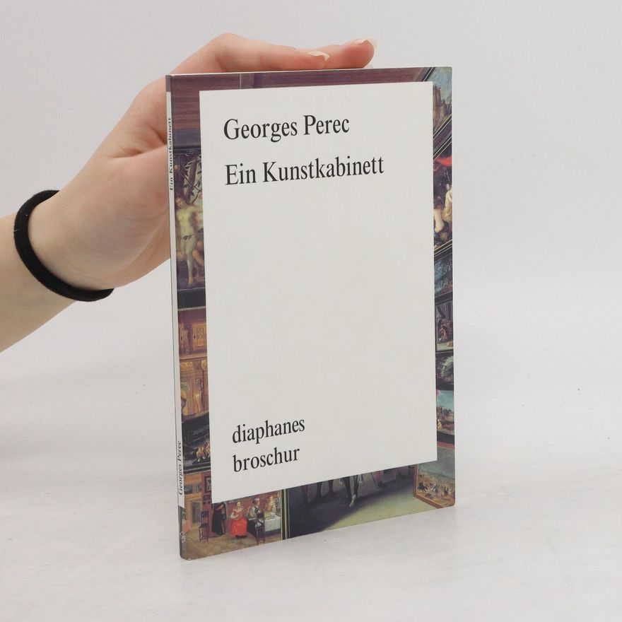 Georges Perec Ein Kunstkabinett