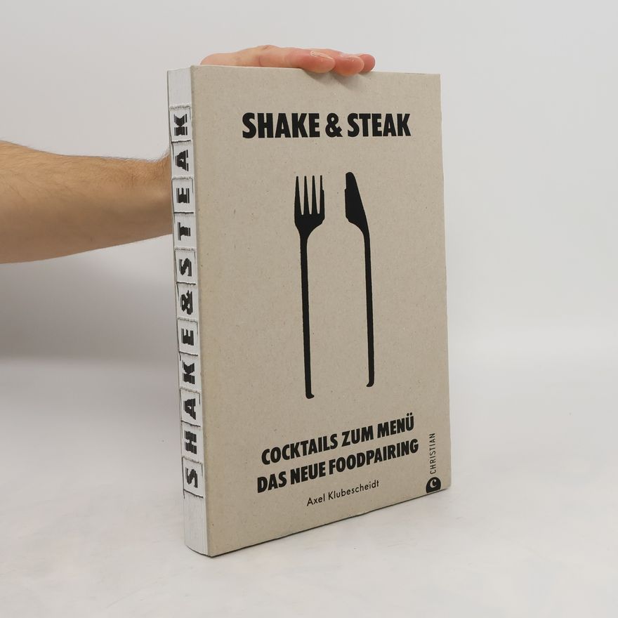 Axel Klubescheidt Shake & Steak
