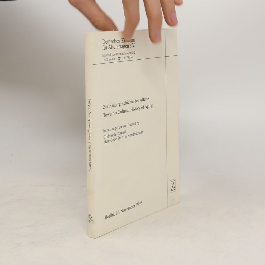 Christoph Conrad Zur Kulturgeschichte des Alterns