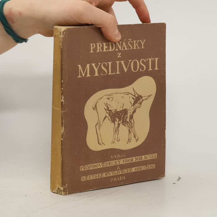 Antonín Bubeník Přednášky z myslivosti