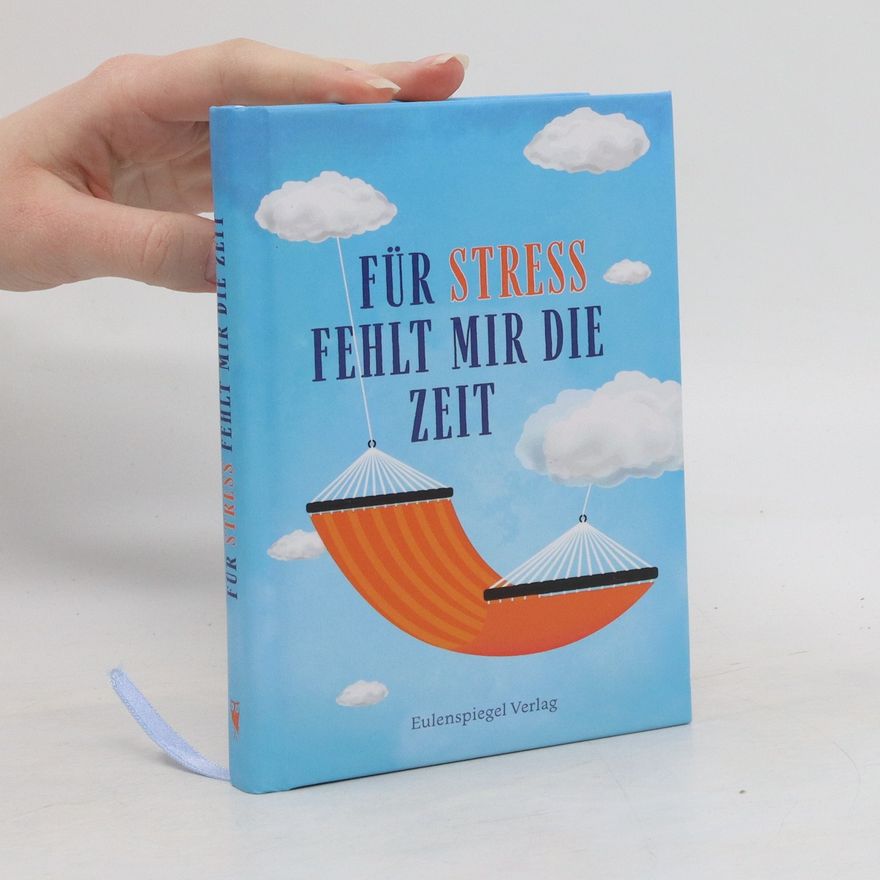 Autorenkollektiv Für Stress fehlt mir die Zeit