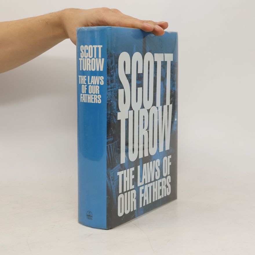 Scott Turow The Laws of Our Fathers