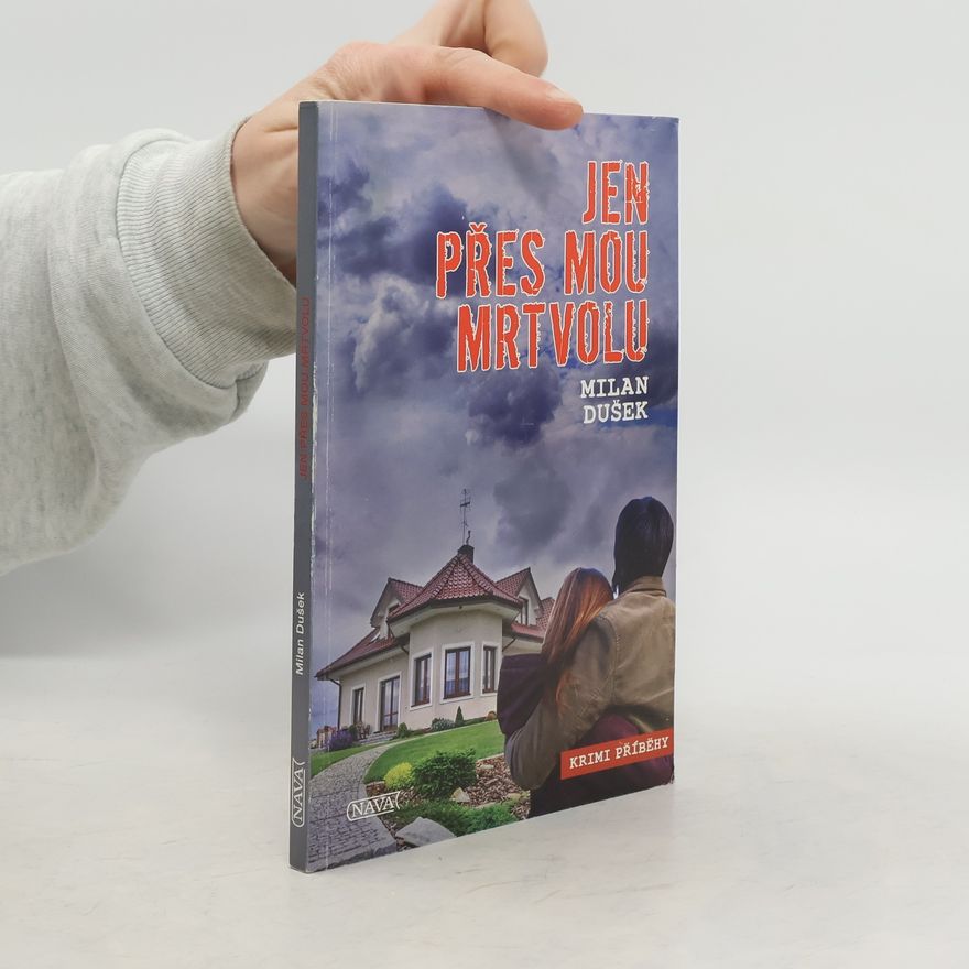 Milan Dušek Jen přes mou mrtvolu
