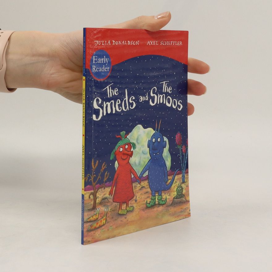 Julia Donaldson The Smeds and Smoos Early Reader