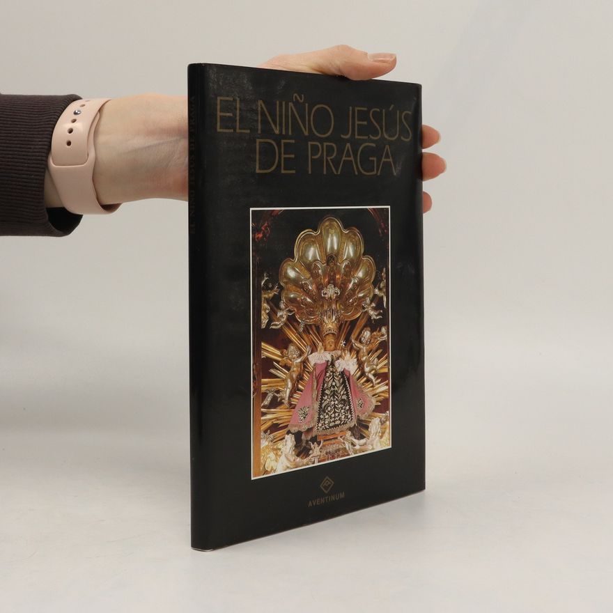Various authors El Niño Jesús de Praga