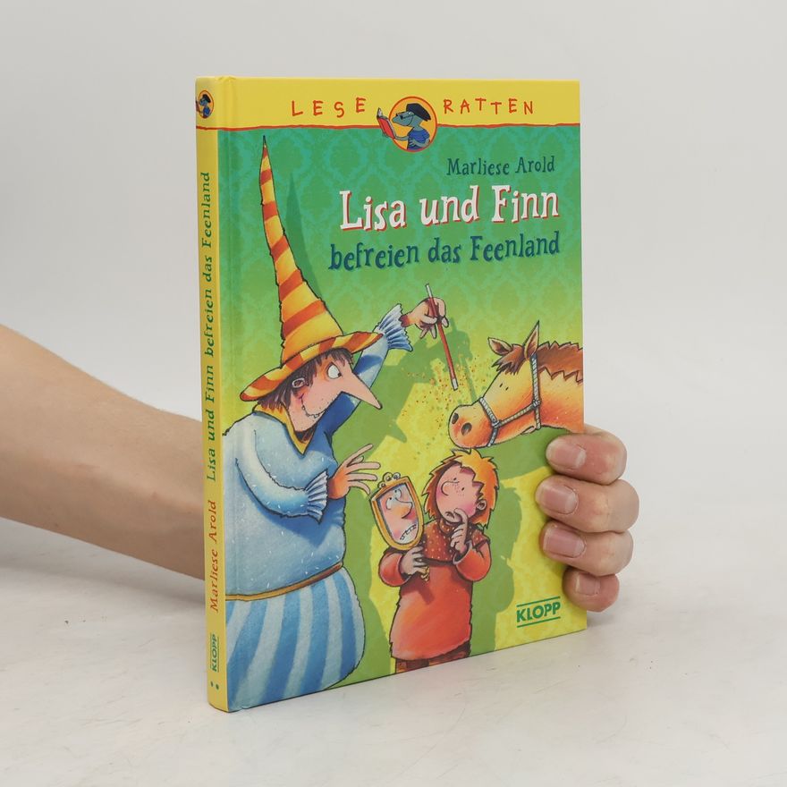 Marliese Arold Lisa und Finn befreien das Feenland