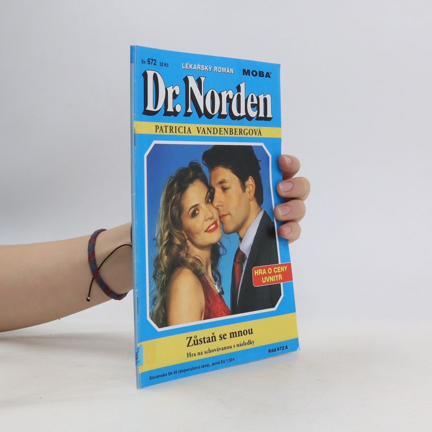 Patricia Vandenberg Dr. Norden: Zůstaň se mnou. Sv. 672