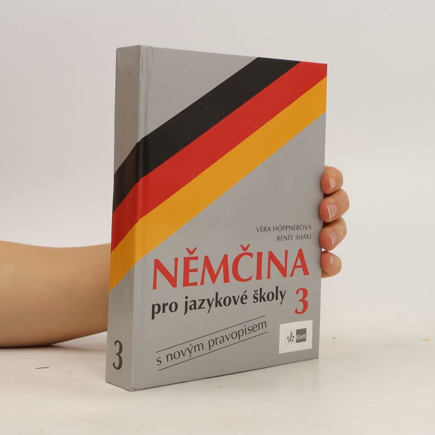 Renée Shaki Němčina pro jazykové školy 3 - s novým pravopisem