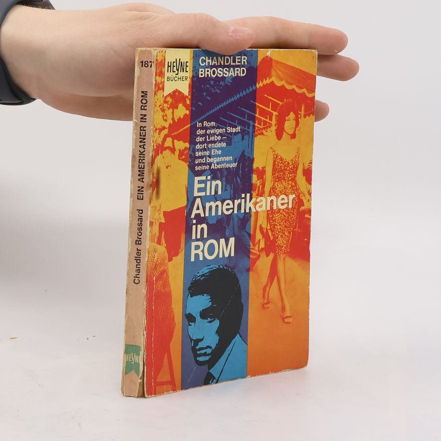 Chandler Brossard Ein Amerikaner in ROM