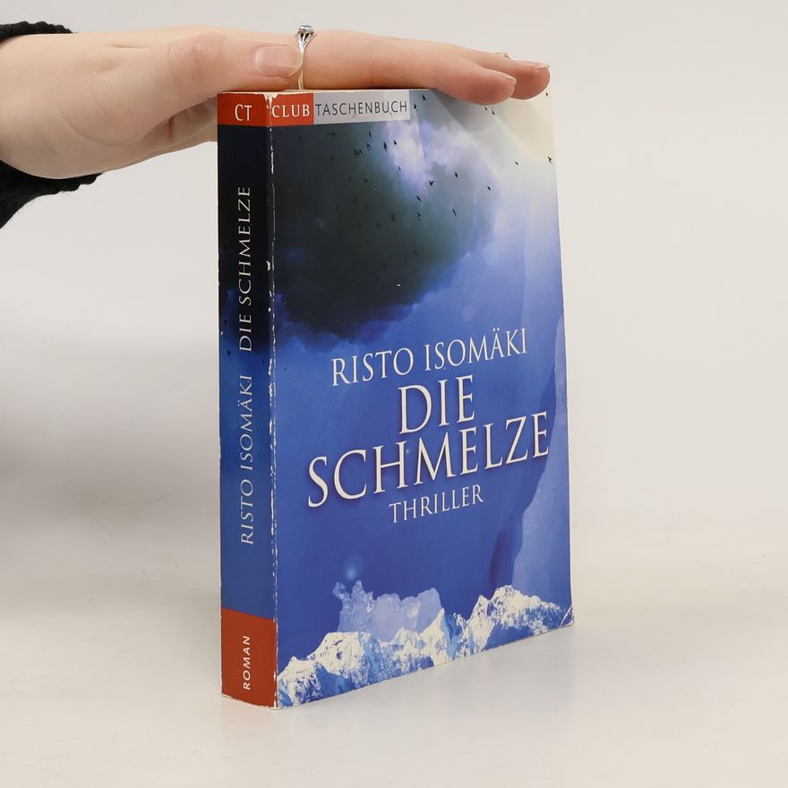 Risto Isomäki Die Schmelze