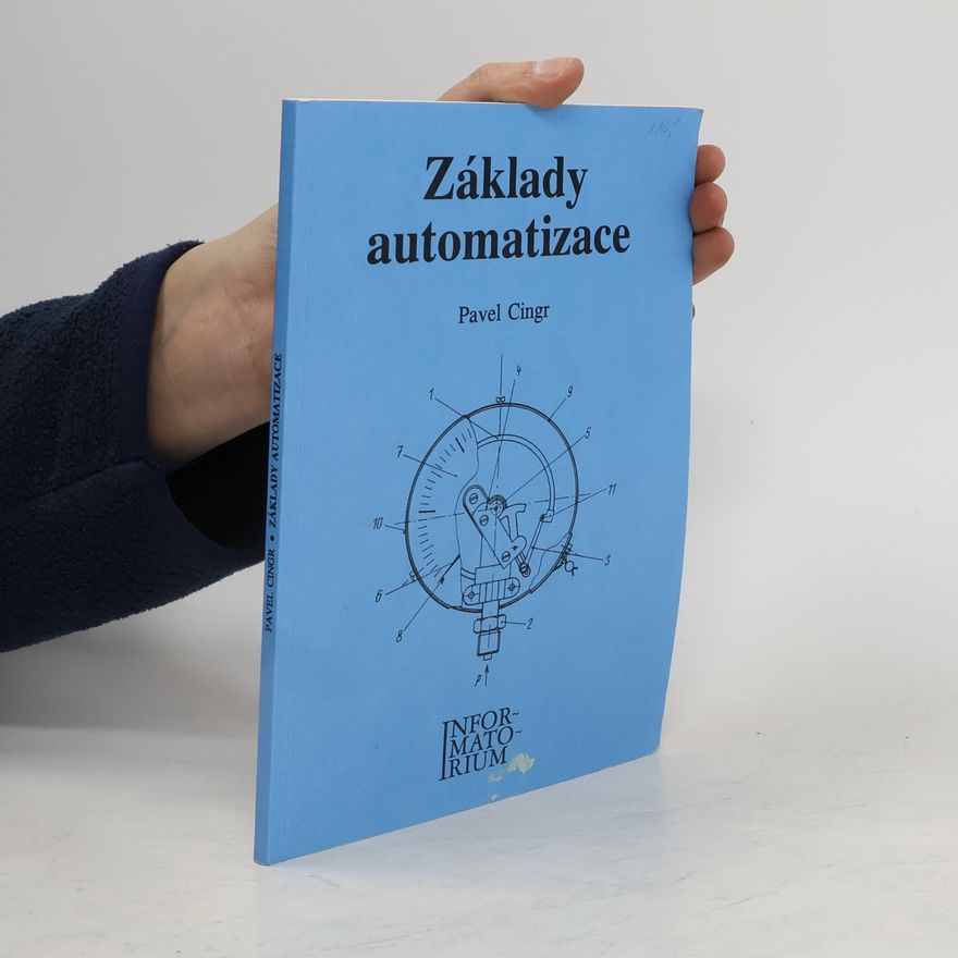 Pavel Cingr Základy automatizace