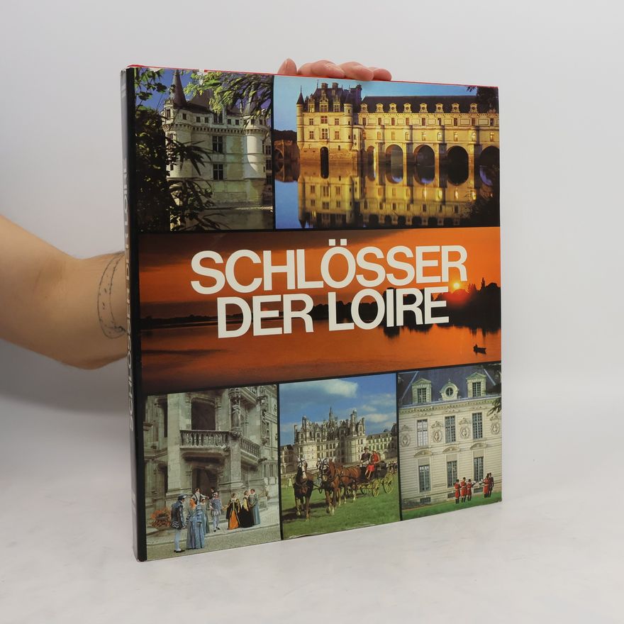 Kolektív autorov Schlösser der Loire