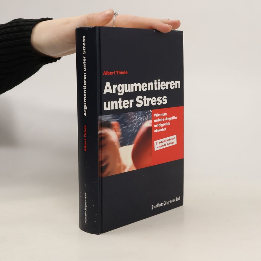 Albert Thiele Argumentieren unter Stress
