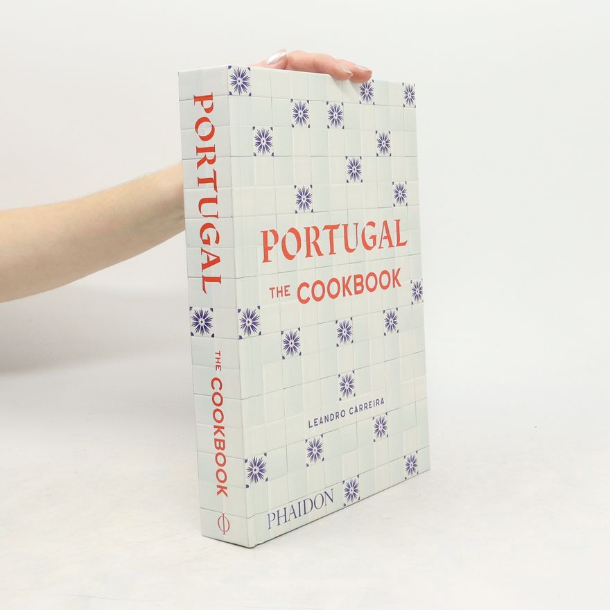 Leandro Carreira Portugal: The Cookbook