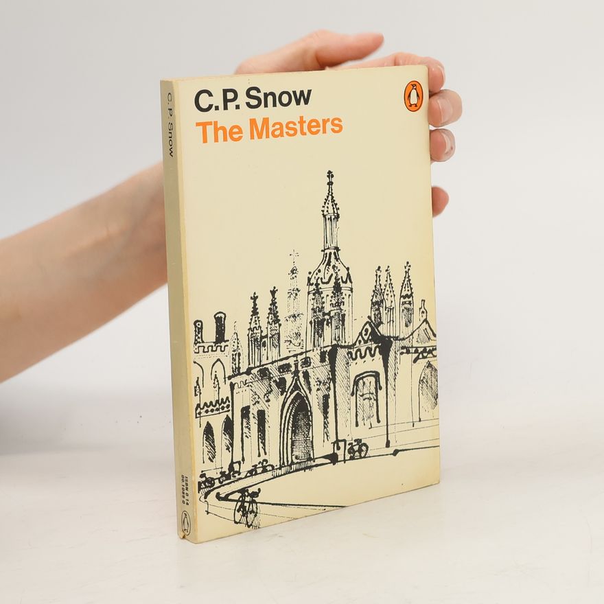 C. P. Snow The Masters