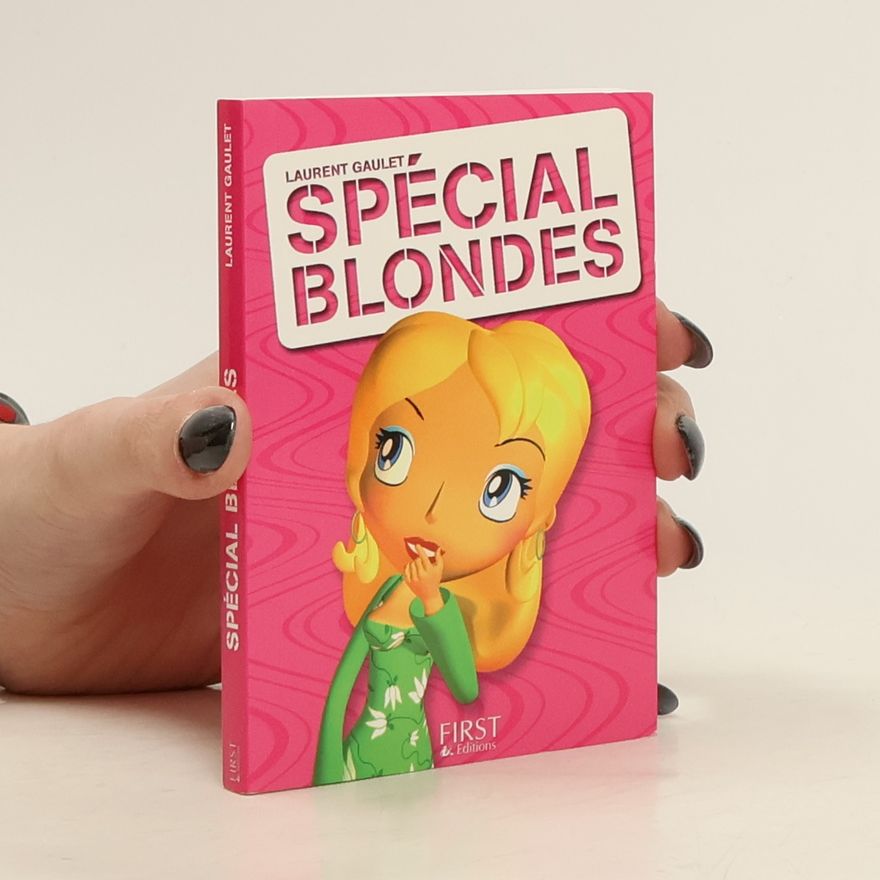 Laurent Gaulet Spécial blondes