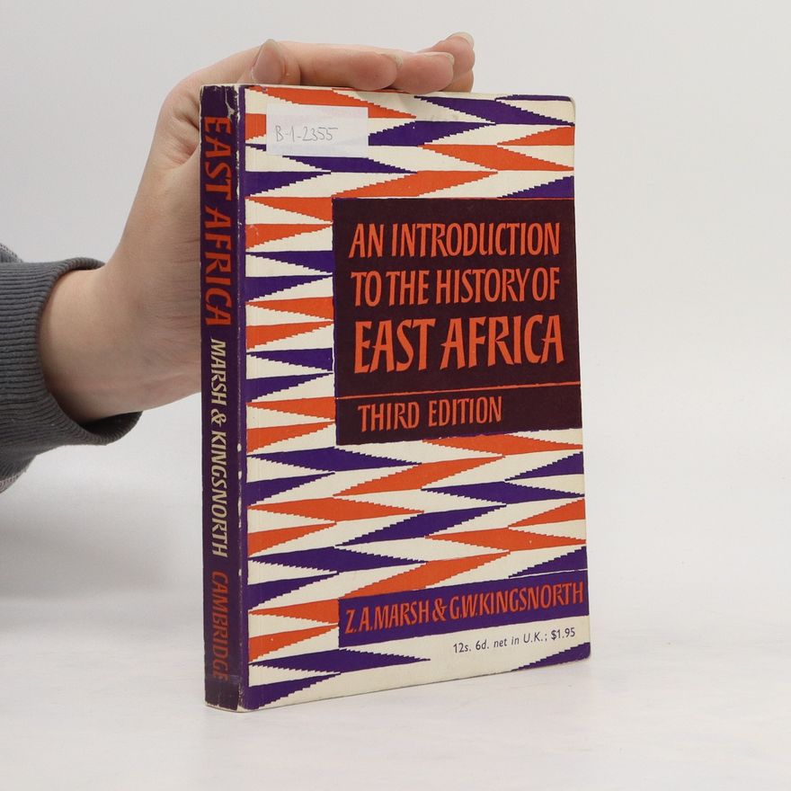 Zöe Marsh An Introduction to the History of East Africa