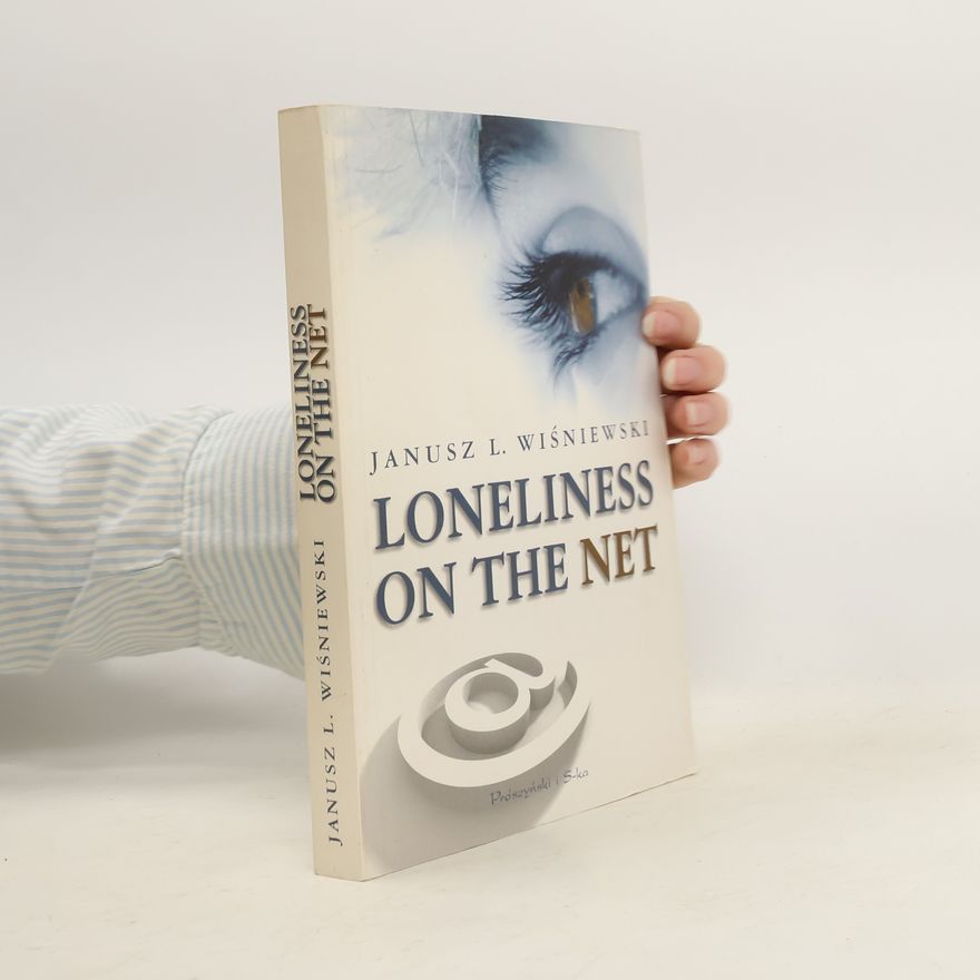 Janusz Leon Wiśniewski Loneliness on the Net