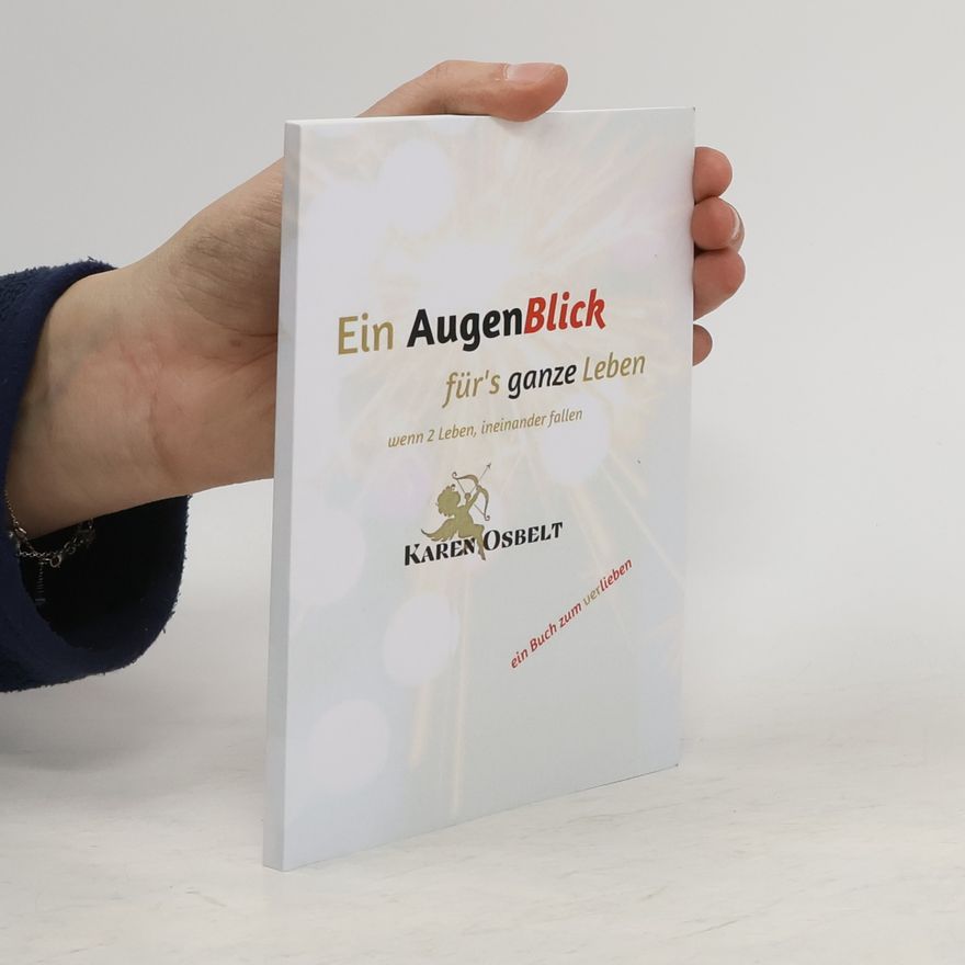Karen Obselt Ein AugenBlick für's ganze Leben