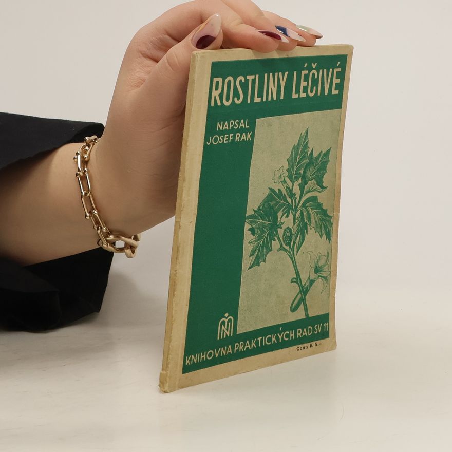 Josef Rak Rostliny léčivé