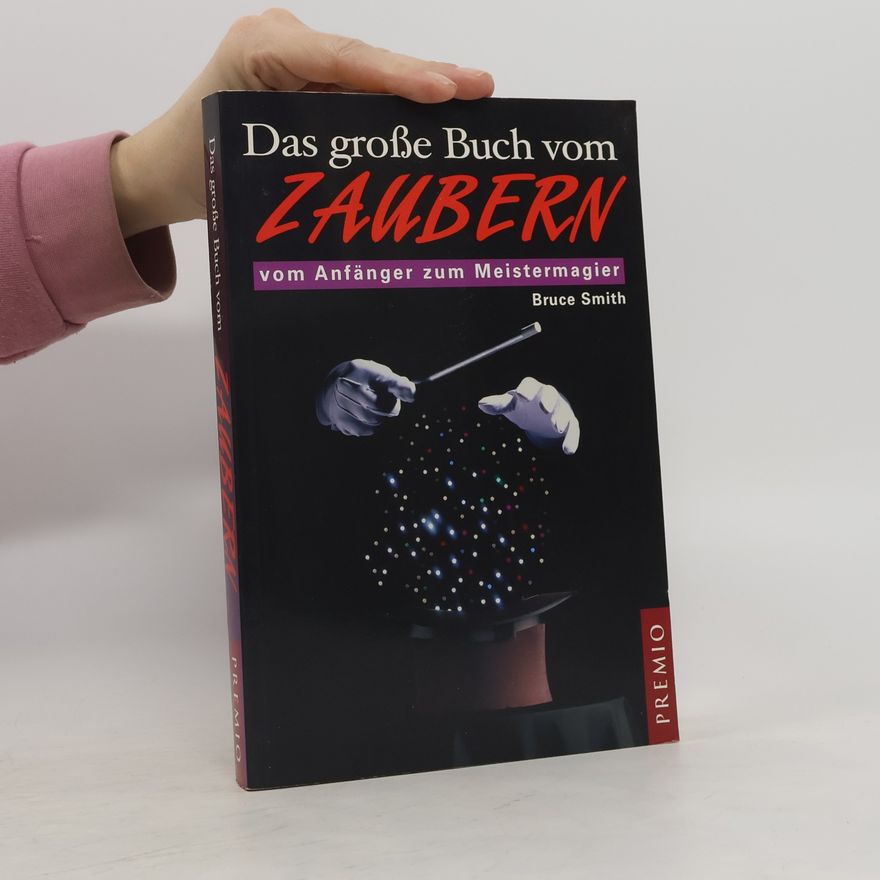 Bruce Smith Das große Buch vom Zaubern