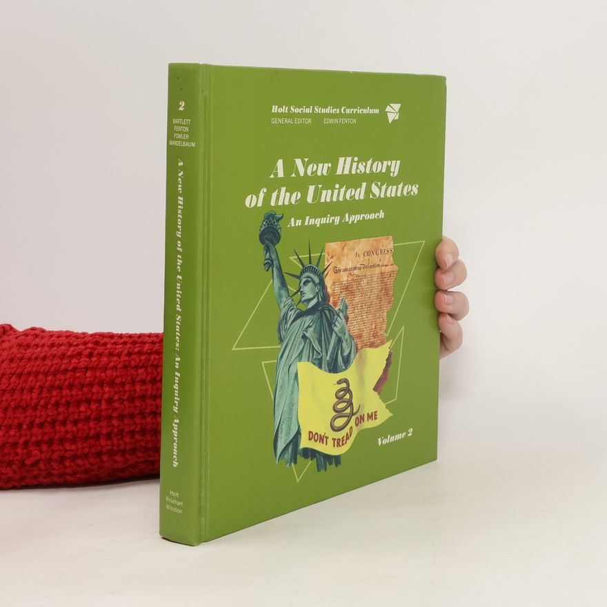 Autorenkollektiv A New History of the United States 2. An Inquiry Approach