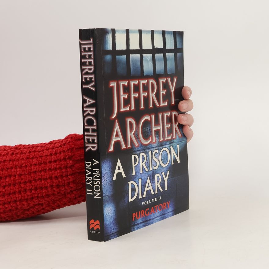 Jeffrey Archer A prison diary. Volume 2