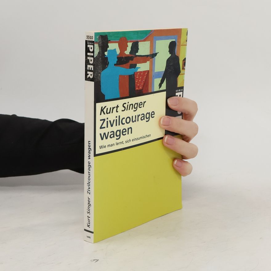 Kurt Singer Zivilcourage wagen