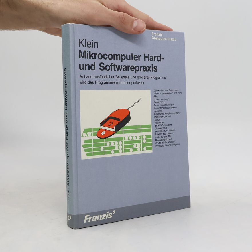 Rolf-Dieter Klein Mikrocomputer Hard- und Softwarepraxis