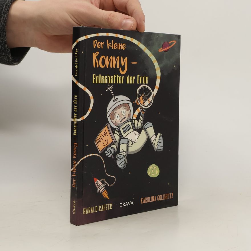 Harald Raffer Der kleine Ronny - Botschafter der Erde