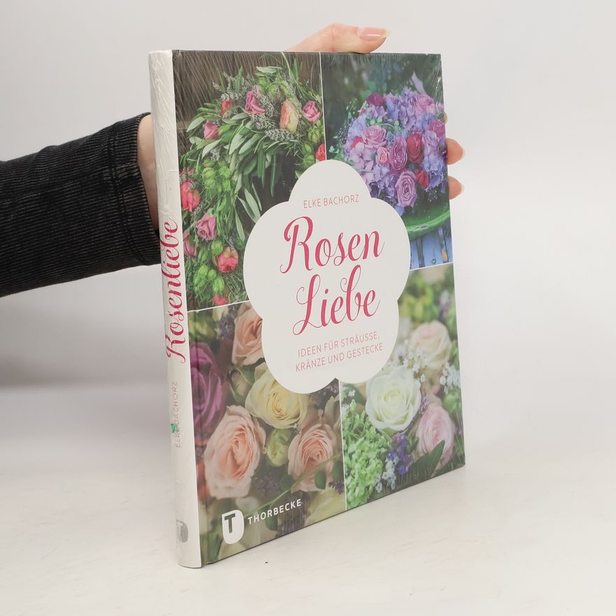 Elke Bachorz Rosen-Liebe