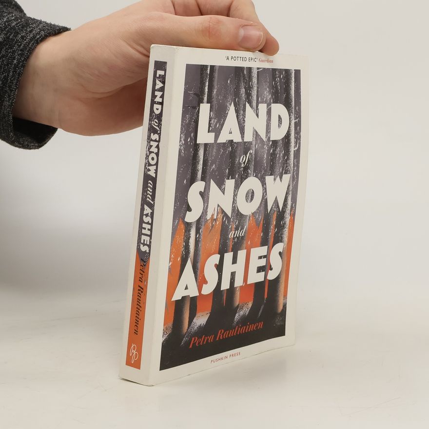 Petra Rautiainen Land of Snow and Ashes
