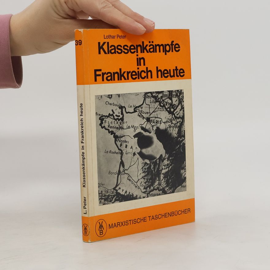 Lothar Peter Klassenkämpfe in Frankreich heute