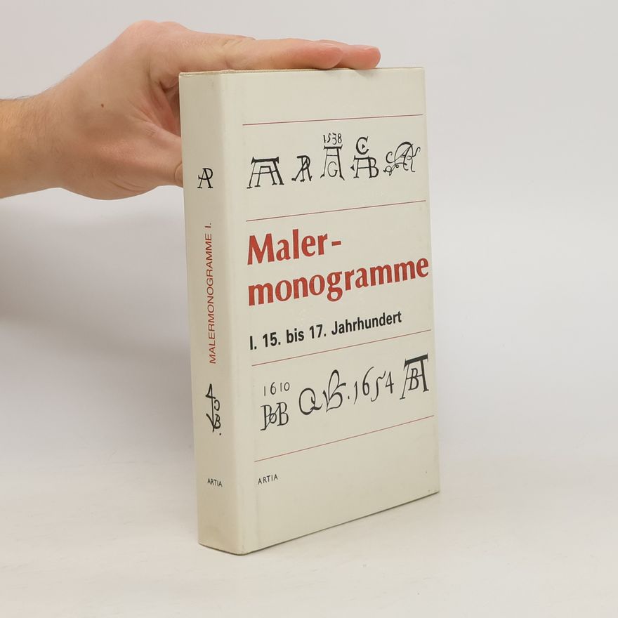 Autorenkollektiv Malermonogramme I. - 15. bis 17. Jahrhundert