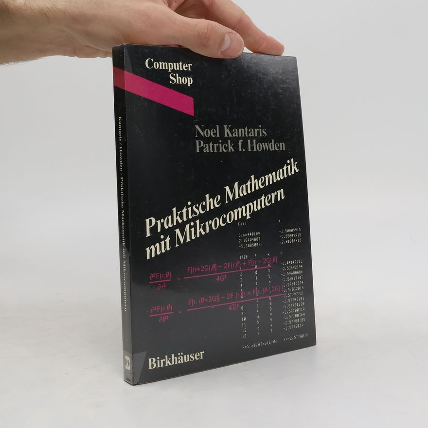 Noel Kantaris Praktische Mathematik mit Mikrocomputern