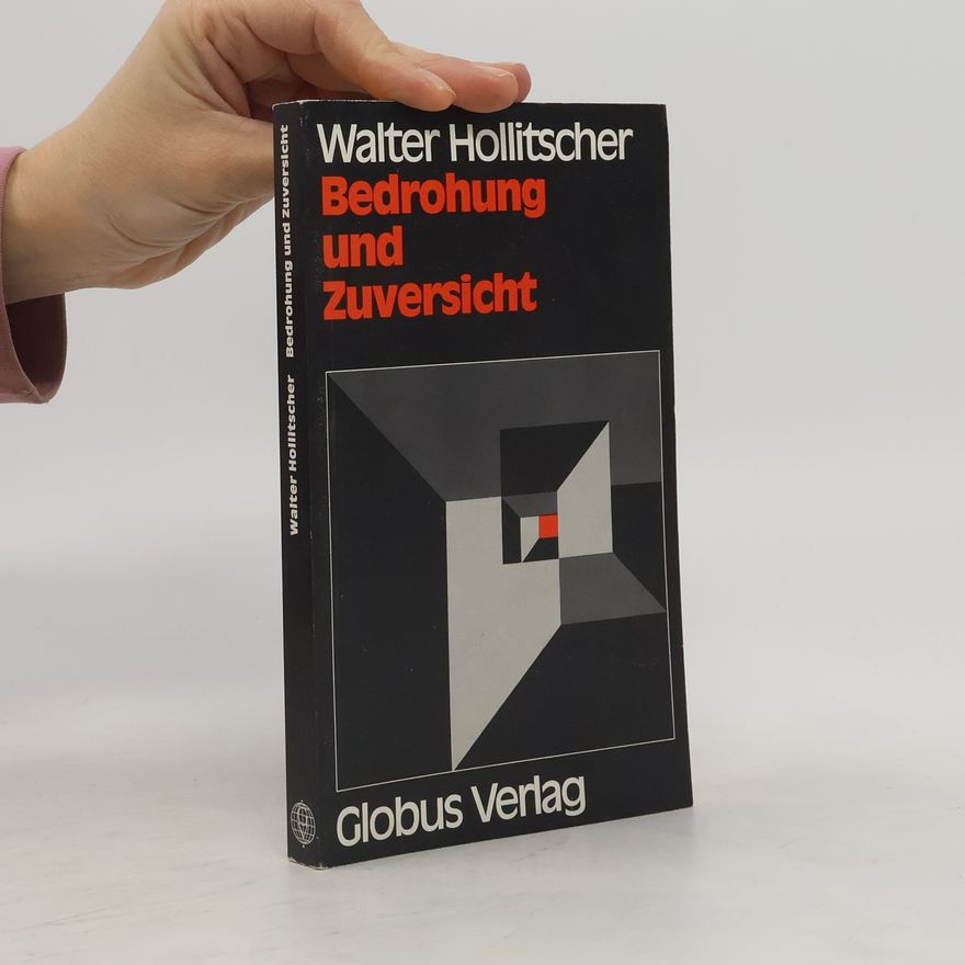 Walter Hollitscher Bedrohung und Zuversicht