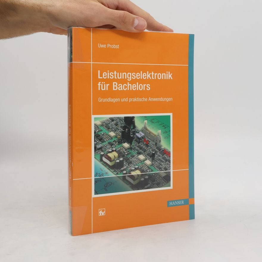 Uwe Probst Leistungselektronik für Bachelors