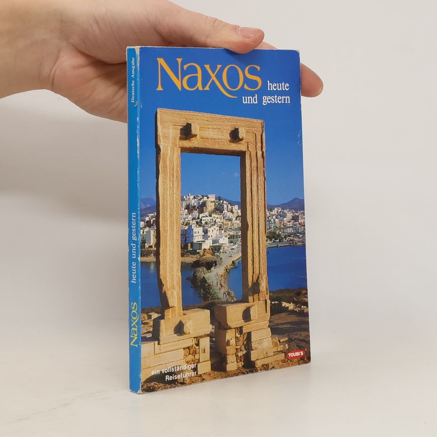 Various authors Naxos. Heute und gestern
