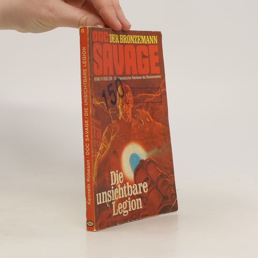 Kenneth Robeson Doc Savage 8. Die unsichtbare Legion