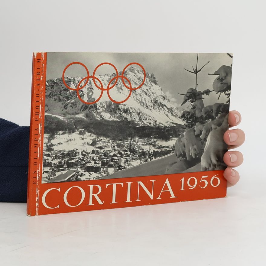 Autorenkollektiv Ein Olympia-Photo-Album. Cortina 1956