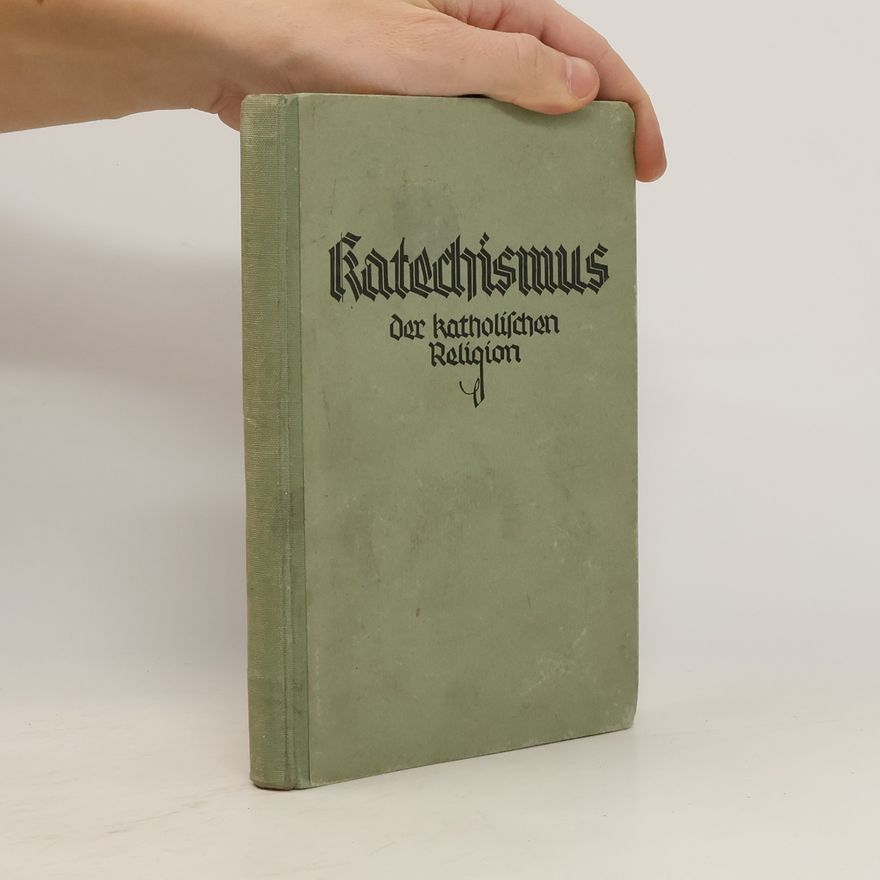 Autorenkollektiv Katechismus der katholischen Religion