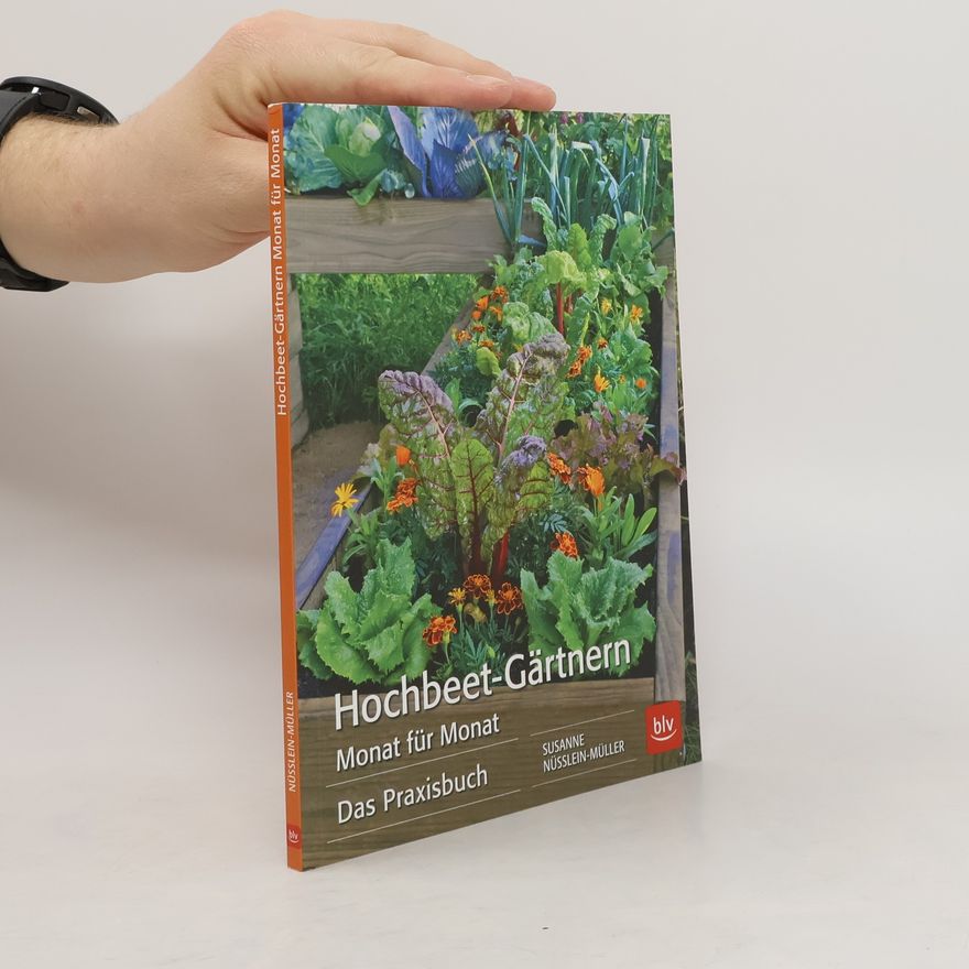 Susanne Nüsslein-Müller Hochbeet-Gärtnern Monat für Monat