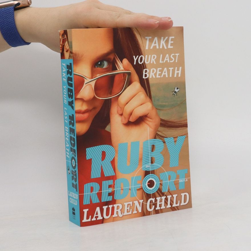 Lauren Child Ruby Redford - Take Your Last Breath