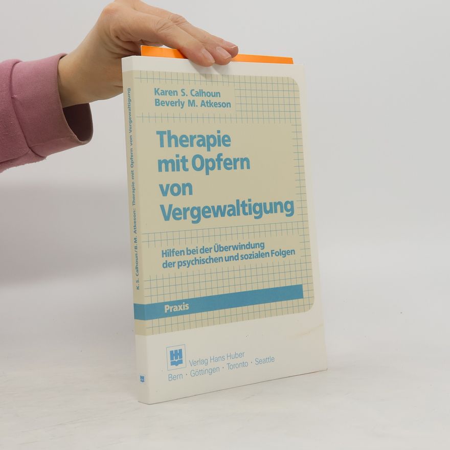 Karen S. Calhoun Therapie mit Opfern von Vergewaltigung
