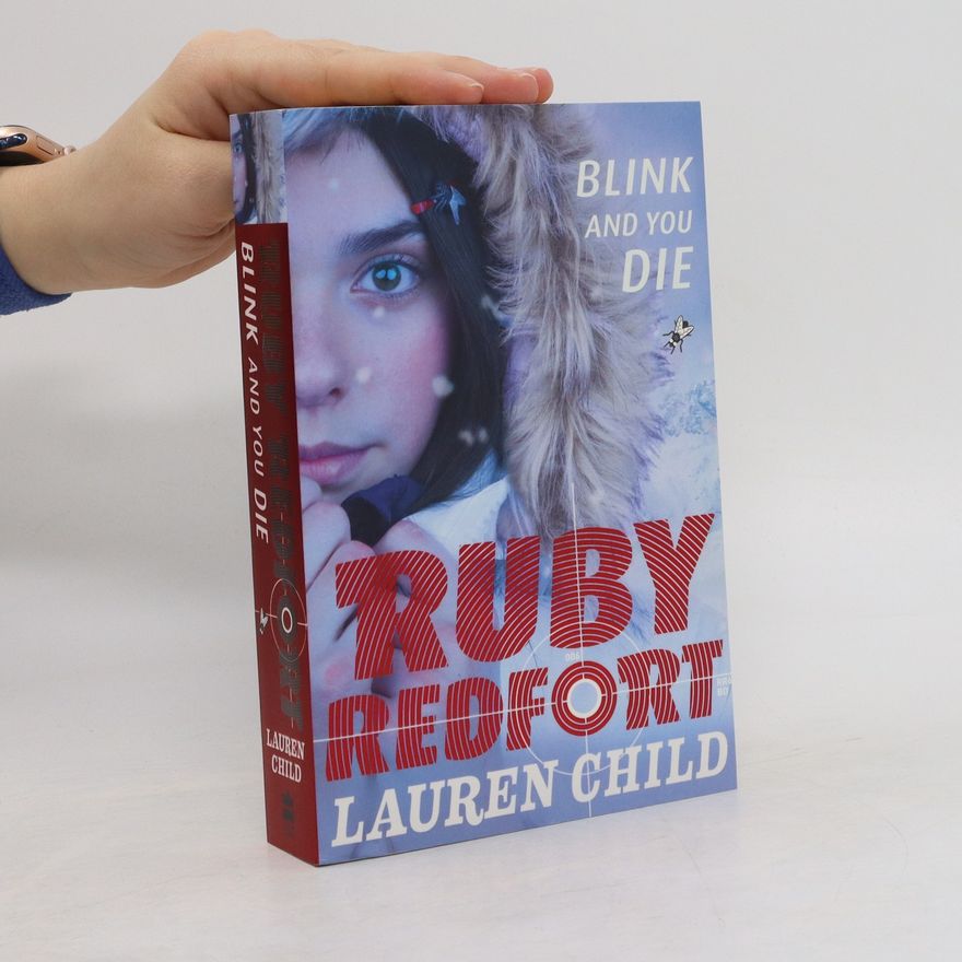 Lauren Child Blink and You Die. Truby Redfort