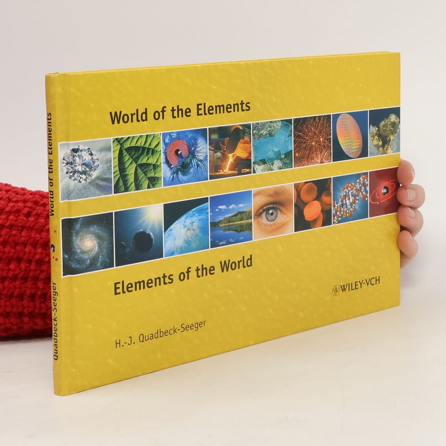 Hans-Jürgen Quadbeck-Seeger World of the elements - elements of the world