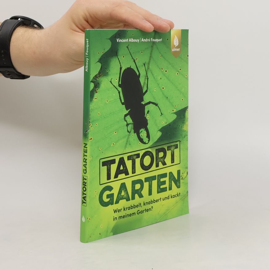 Vincent Albouy Tatort Garten