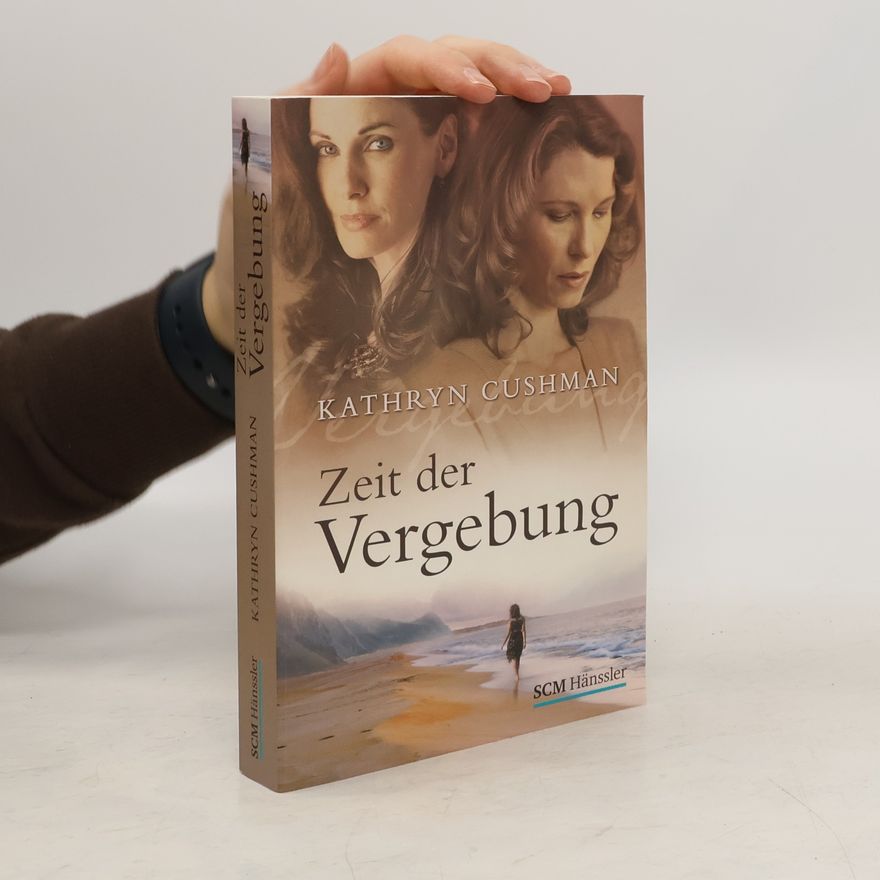 Kathryn Cushman Zeit der Vergebung