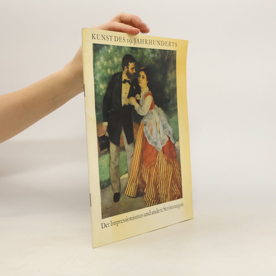 Kolektiv autorů Kunst des 19. Jahrhunderts. Der Impressionismus und andere Strömungen